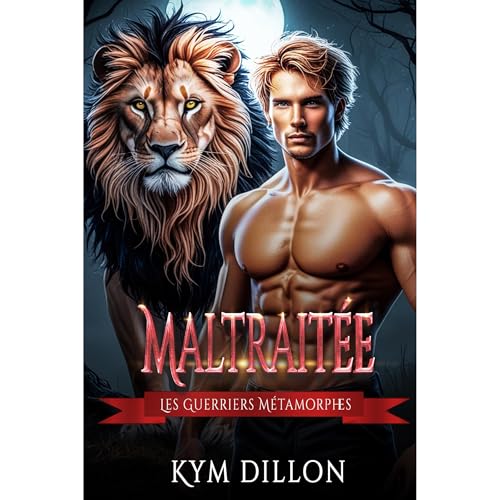 Maltraitée Audiobook By Kym Dillon cover art
