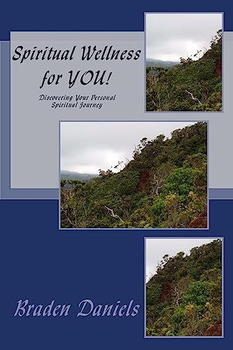 Spiritual Wellness for YOU!: Discovering Your Personal Spiritual Journey
