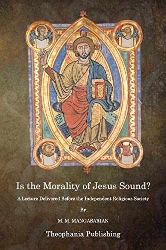 Is The Morality of Jesus Sound? 1515276619 Book Cover