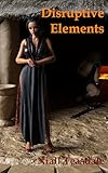 Disruptive Elements (Elementary Book 2)