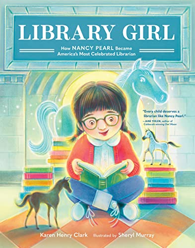 Image of Library Girl: How Nancy Pearl Became America's Most Celebrated Librarian