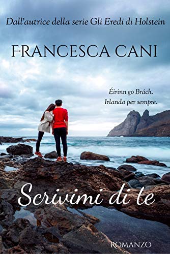 Scrivimi di te di [Francesca Cani]