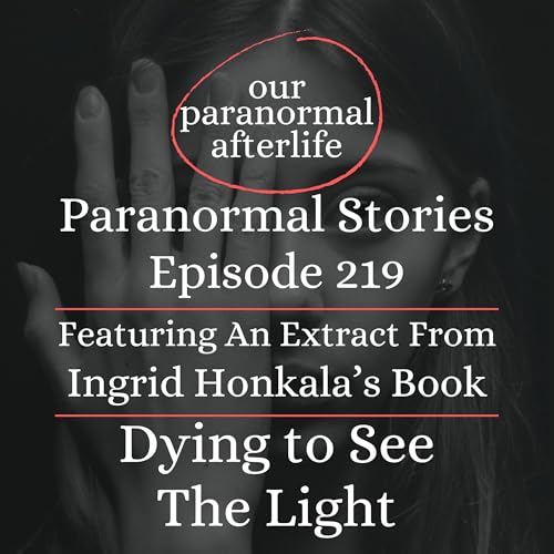 Dying to See the Light