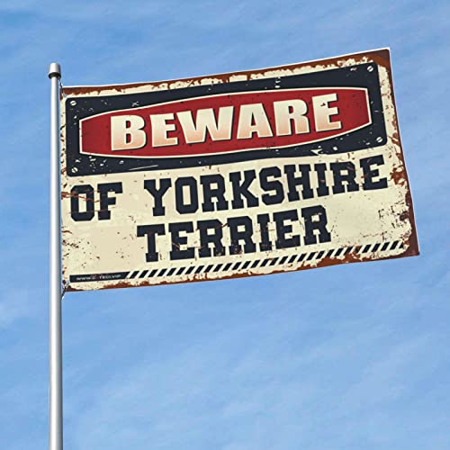 Drapeau amusant Beware Of Yorkshire Terrier pour dortoir et jardin 152x244 cm