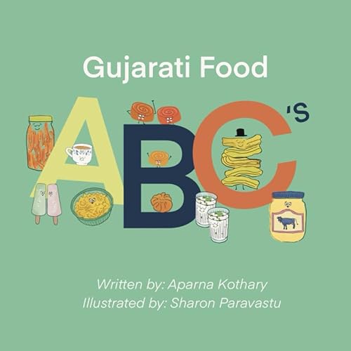Gujarati Food ABC's: Eat your way through the alphabet of Gujarati food!