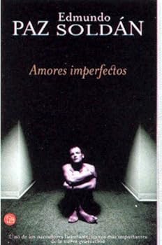 Paperback AMORES IMPERFECTOS PDL EDMUNDO PAZ SOLDAN (Spanish Edition) [Spanish] Book