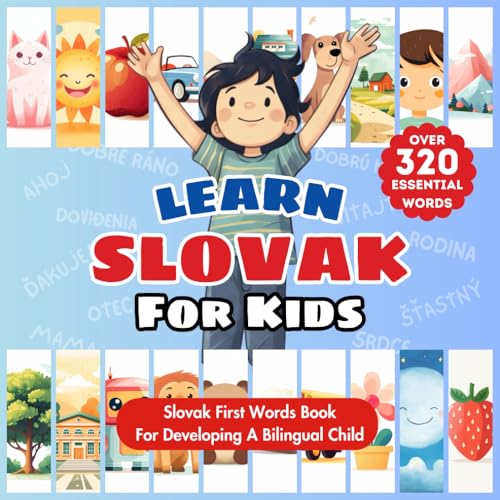 Image of Learn Slovakian For Kids: Bilingual English & Slovak Children's Book To Master First Slovakian Words | Essential Early Slovak Language Learning For ... Bilingualism | Over 320 Child-Essential Words