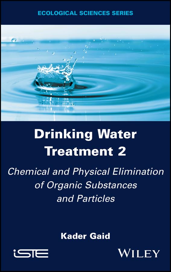 Drinking Water Treatment, Chemical and Physical Elimination of Organic