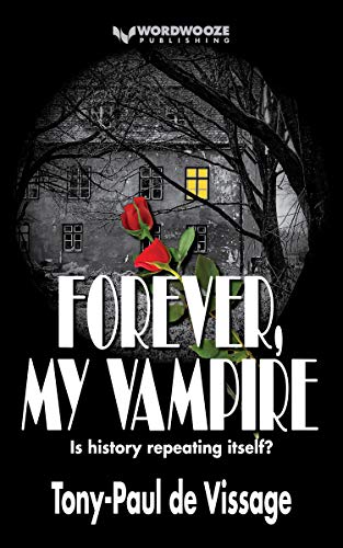 Amazon Com Forever My Vampire Ebook De Vissage Tony Paul Kindle Store