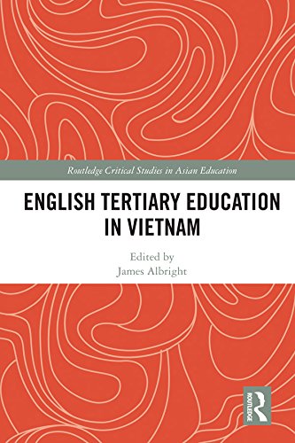 English Tertiary Education in Vietnam (Routledge Critical Studies in Asian Education)