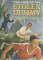 The Case of the Stolen Dummy, #3 Brains Benton Mystery B07QQFCMNT Book Cover