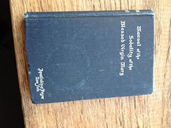 Hardcover Manual of the Sodality of the Blessed Virgin Mary Book