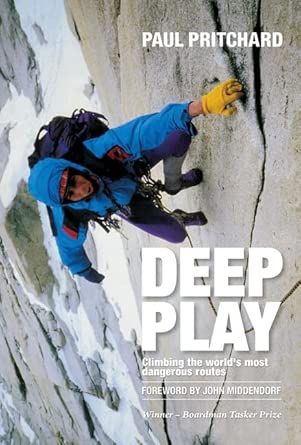 Deep Play: Climbing the World's Most Dangerous Routes 2nd Revised edition book cover