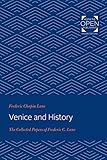  Venice and History: The Collected Papers of Frederic C. Lane