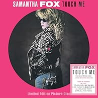 Samantha Fox: Touch Me Picture Disc