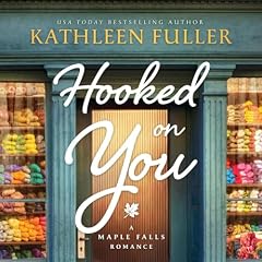 Hooked on You Audiolibro Por Kathleen Fuller arte de portada