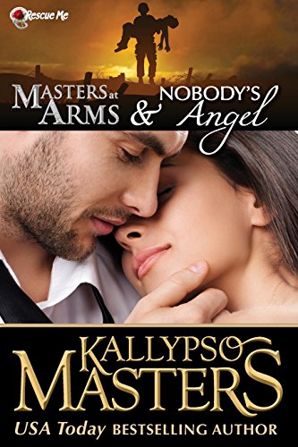 Masters at Arms & Nobody's Angel (Resue Me) (Volume 1)