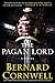 The Pagan Lord: A Novel (Saxon Tales)