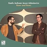 Rows And Rows by Keefe Jackson - Jason Adasiewicz