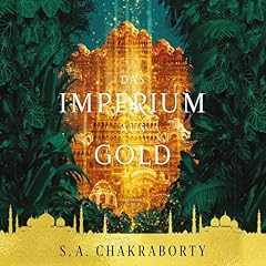 Das Imperium aus Gold Audiolibro Por S. A. Chakraborty arte de portada