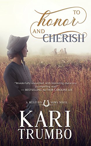 To Honor and Cherish (Western Vows Book 2)