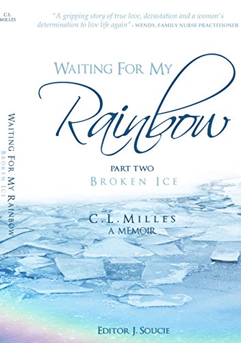 Waiting for my Rainbow: Broken Ice (Book 2)