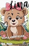  Lina die starke Bärin: Mut (Lina Bär 1) (German Edition)