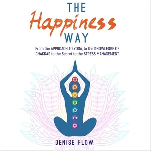 The Happiness Way Audiolivro Por Denise Flow capa