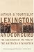 Lexington and Concord: The Beginning of the War of the American Revolution
