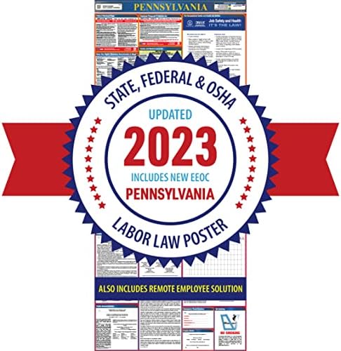 Pennsylvania 2023 Labor Law Poster – All in One State and Federal Laminated 21” x 50” Poster – Updated EEOC, Workers' Compensation and Minimum Wage Requirements – Remote Employee Solution