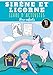 Sirène et Licorne Livre d'activités pour Enfants: 4 - 8 ans Filles et garçons | Cahier d'activité 90 activités, jeux et puzzles pour apprendre en ... mots mêlés & plus | Cadeau éducatif Enfant.