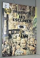 Les Esclaves (Simon du Fleuve, #2) 2803603489 Book Cover
