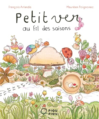 Petit ver au fil des saisons