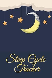 Sleep Cycle Tracker: Keep Track Of How Much Sleep You Are Getting And Monitor Any Factors That Are Affecting Your Sleep