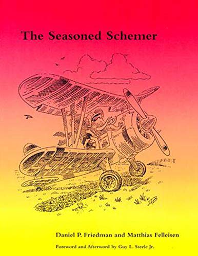 The Seasoned Schemer, second edition (The MIT Press) The Seasoned Schemer, second edition (The MIT Press)