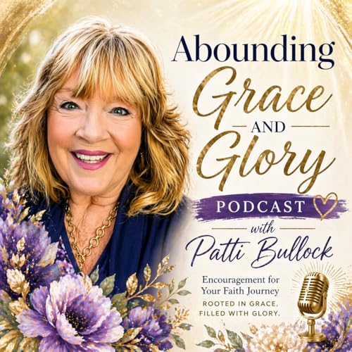 Abounding Grace & Glory Podcast cover art