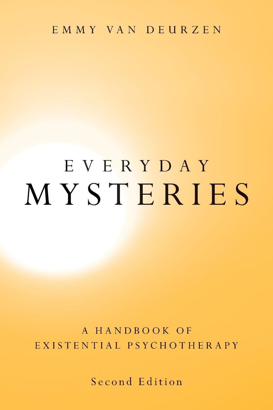 Everyday Mysteries: A Handbook of Existential Psychotherapy