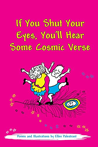 If You Shut Your Eyes, You’ll Hear Some Cosmic Verse