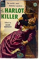 The Harlot Killer: The Story of Jack the Ripper, 1st Ed. B0012NE8DE Book Cover