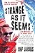 Strange As It Seems: The Impossible Life of Gordon Zahler