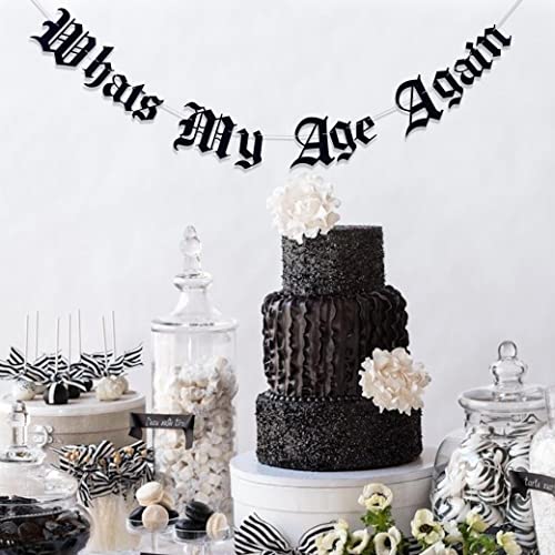 Image of Gothic Letter Whats My Age Again - Old English Birthday Banner - Funeral Birthday Banner for 20th, 30th, 40th Birthdays