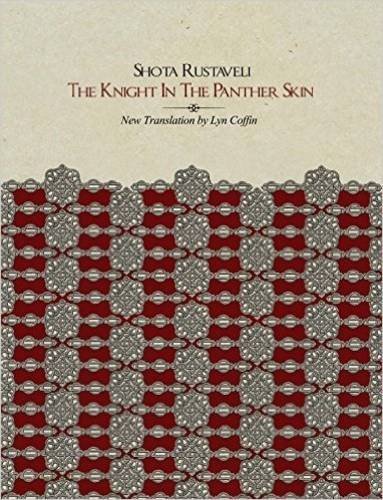 The Knight in the Panther Skin: Translated by Lyn Coffin