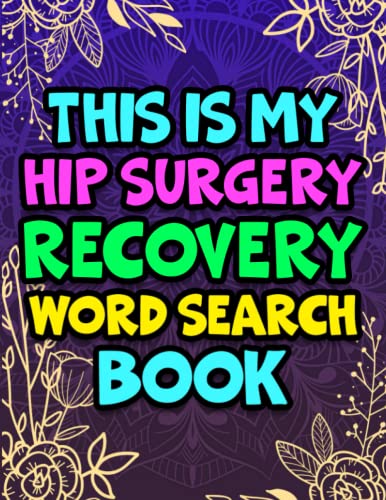 This is my Hip Surgery Recovery Word Search Puzzle Book, Funny Hip Surgery Recovery Gifts for Women: Get Well Soon Recovery Gift for Hip Replacement Patients For Relaxation & Stress Relief image 2