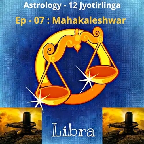 Astrology - 12 Jyotirlinga : Ep - 07 : Mahakaleshwar