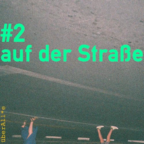 #2 auf der Strasse