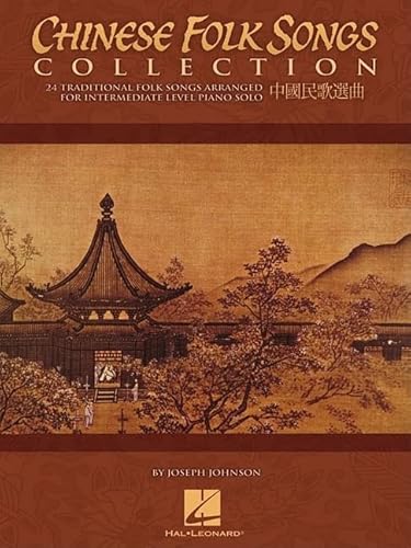 Chinese Folk Songs Collection: 24 Traditional Songs Arranged For Intermediate Piano Solo #TOP23