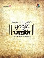 Yogic Wealth: The Wealth That Gives Bliss 9384061409 Book Cover