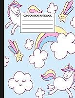 Composition Notebook : Pretty Unicorn Wide Ruled Paper Blank Lined Journal 1661579795 Book Cover