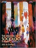 The Meaning Of Sociology: A Reader