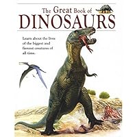 Great Book of Dinosaurs,The 1842399152 Book Cover